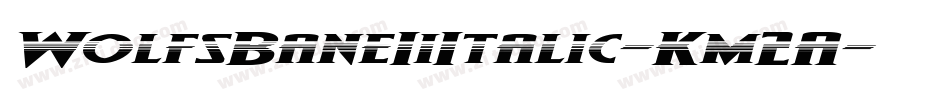 WolfsBaneIiItalic-Km2A字体转换