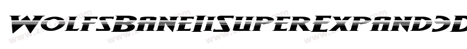 WolfsBaneIiSuperExpand3DItalic-OaOd字体转换