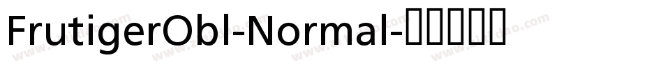 FrutigerObl-Normal字体转换
