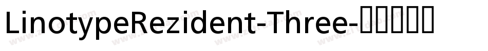 LinotypeRezident-Three字体转换