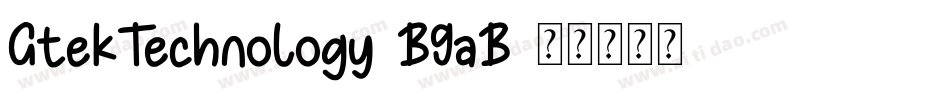 GtekTechnology-B9aB字体转换