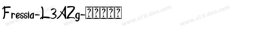 Fressia-L3AZg字体转换 Fressia-L3AZg字体转换