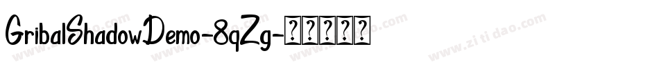 GribalShadowDemo-8qZg字体转换