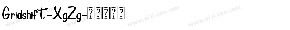 Gridshift-XgZg字体转换