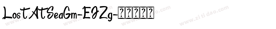 LostAtSeaGm-EJZg字体转换 LostAtSeaGm-EJZg字体转换