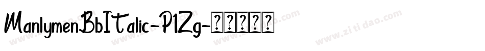 ManlymenBbItalic-P1Zg字体转换