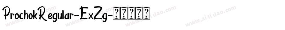 ProchokRegular-ExZg字体转换