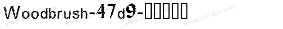 Woodbrush-47d9字体转换