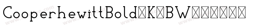 CooperhewittBold-K4BW字体转换