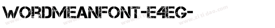 WordmeanFont-e4eg字体转换