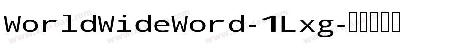 WorldWideWord-1Lxg字体转换