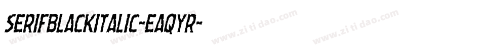 SerifBlackitalic-EaqYr字体转换