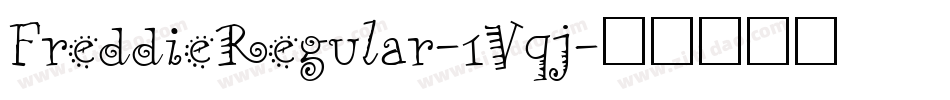 FreddieRegular-1Vqj字体转换