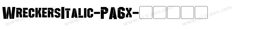 WreckersItalic-PA6x字体转换