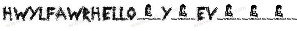 HwylFawrHello-Y6Ev字体转换 HwylFawrHello-Y6Ev字体转换