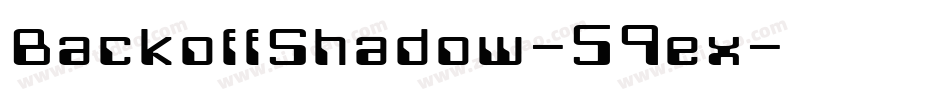 BackoffShadow-59ex字体转换