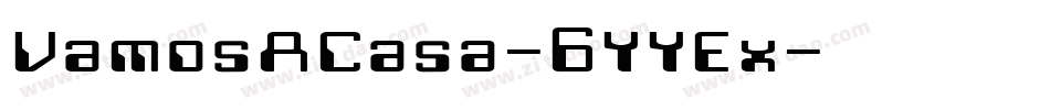 VamosACasa-6YYEx字体转换