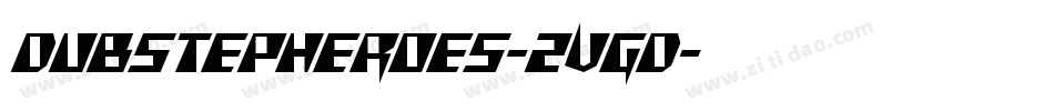 DubstepHeroes-zVgD字体转换