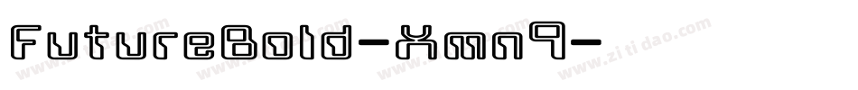 FutureBold-Xmn9字体转换 FutureBold-Xmn9字体转换