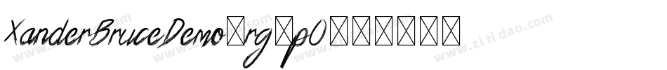 XanderBruceDemo-rg3pO字体转换 XanderBruceDemo-rg3pO字体转换