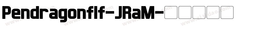 Pendragonflf-JRaM字体转换