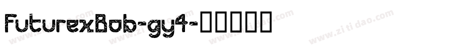 FuturexBob-gy4字体转换