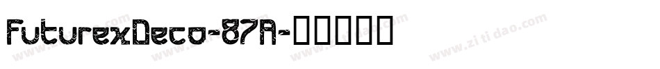 FuturexDeco-87A字体转换