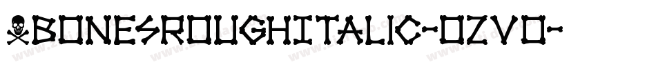 XbonesRoughItalic-ozVo字体转换