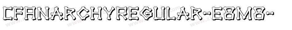 CfAnarchyRegular-E8m8字体转换