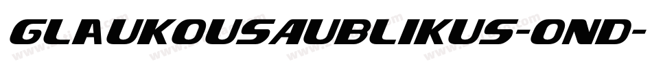 GlaukousAublikus-Ond字体转换