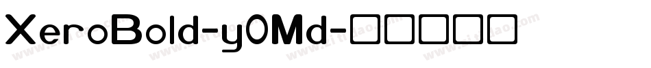 XeroBold-y0Md字体转换