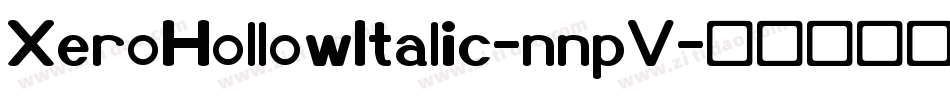 XeroHollowItalic-nnpV字体转换