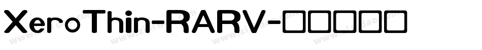 XeroThin-RARV字体转换