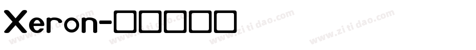 Xeron字体转换