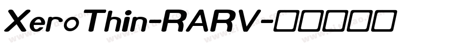 XeroThin-RARV字体转换
