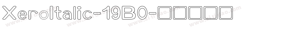 XeroItalic-19B0字体转换