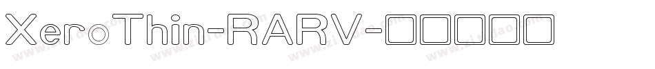 XeroThin-RARV字体转换