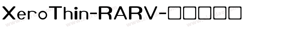 XeroThin-RARV字体转换