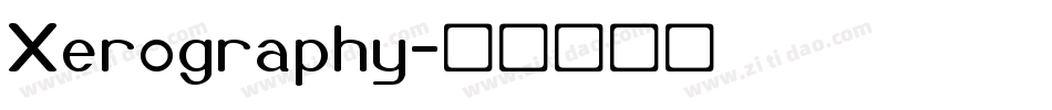Xerography字体转换