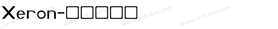 Xeron字体转换