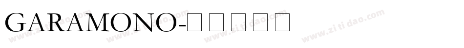 GARAMONO字体转换