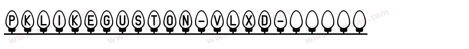 PkLikeGuston-vLxD字体转换