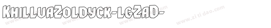 KhilluaZoldyck-lgZaD字体转换