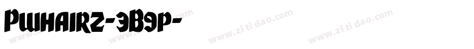 Pwhairz-3B9p字体转换 Pwhairz-3B9p字体转换