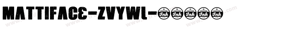 Mattiface-ZVyWl字体转换 Mattiface-ZVyWl字体转换