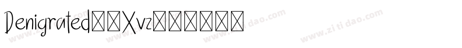 Denigrated-5Xvz字体转换