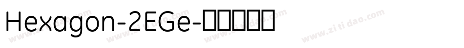Hexagon-2EGe字体转换
