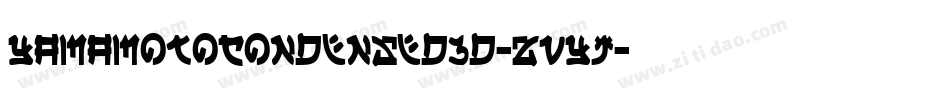 YamaMotoCondensed3D-ZvYJ字体转换