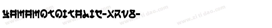 YamaMotoItalic-xrV8字体转换