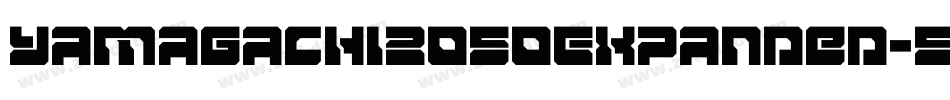 Yamagachi2050Expanded-5eDL字体转换 Yamagachi2050Expanded-5eDL字体转换